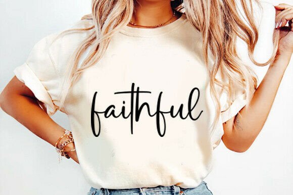 Faithful Svg Jesus Svg Faith Svg: A Graphics & T-Shirt Design Review