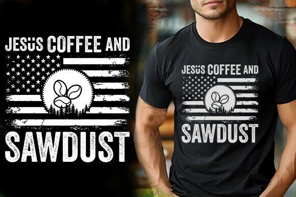 JESUS COFFEE and SAWDUST Vector T-Shirt Designs Graphics