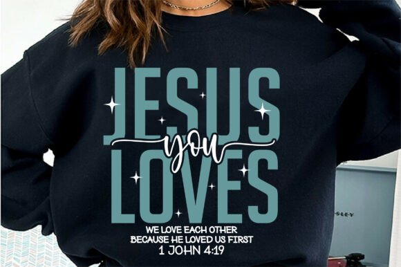 Jesus Loves You SVG: Faith Graphics & T-Shirt Design
