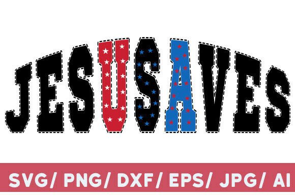 Jesus Saves USA PNG Christian SVG Design for T-Shirts & Graphics