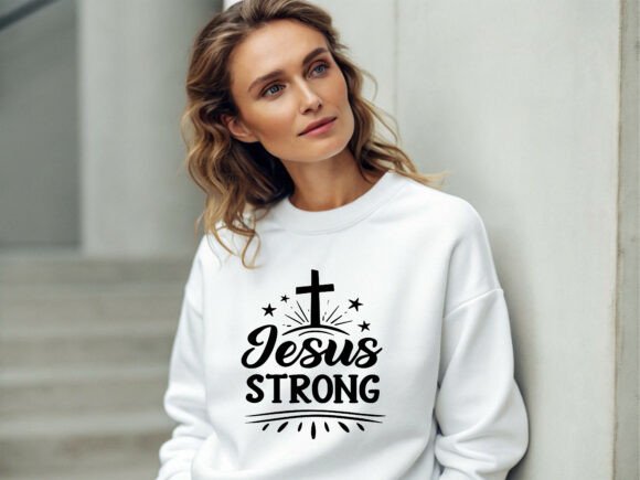 Jesus Strong Graphics & T-Shirt Designs