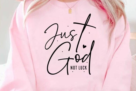 Just God SVG Graphics for T-Shirt Designs