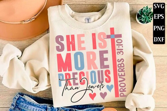 She is More Precious: A Christian SVG for T-Shirt Design Graphics
