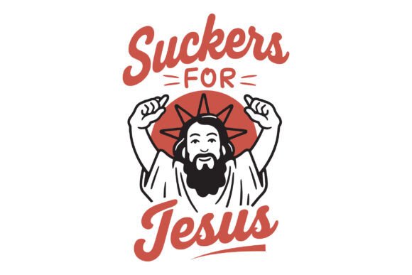 Suckers for Jesus Graphics & T-Shirt Designs